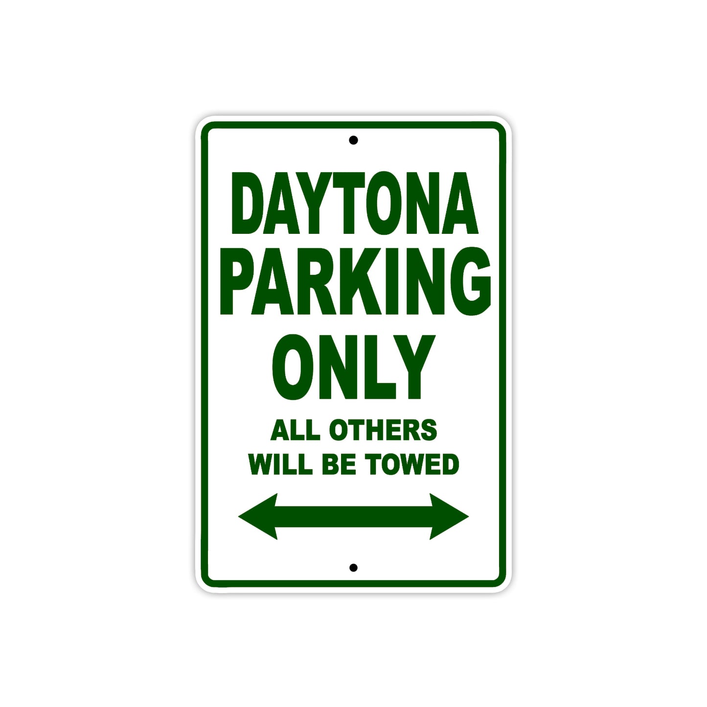 California Daytona Parking Only All Others Will Be Towed Aluminum Decor Garage Sign