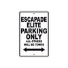California Escapade Elite Parking Only All Others Will Be Towed Aluminum Decor Garage Sign