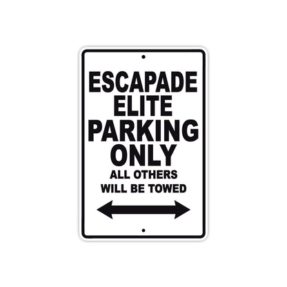 California Escapade Elite Parking Only All Others Will Be Towed Aluminum Decor Garage Sign