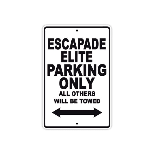 California Escapade Elite Parking Only All Others Will Be Towed Aluminum Decor Garage Sign