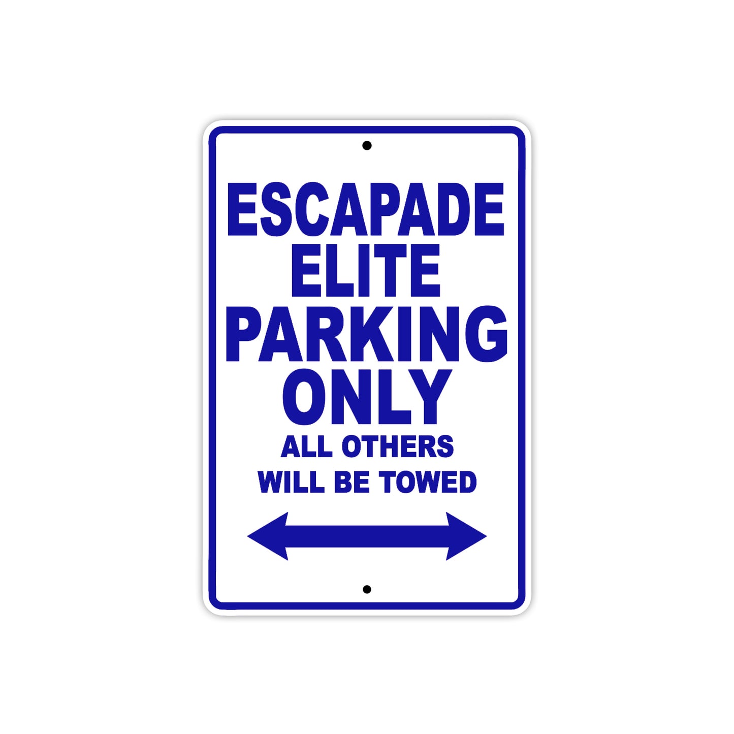 California Escapade Elite Parking Only All Others Will Be Towed Aluminum Decor Garage Sign