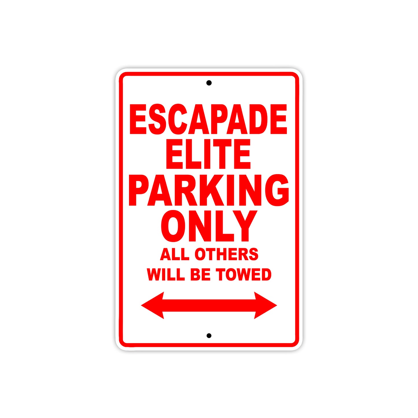 California Escapade Elite Parking Only All Others Will Be Towed Aluminum Decor Garage Sign