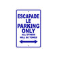 California Escapade Le Parking Only All Others Will Be Towed Aluminum Decor Garage Sign
