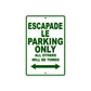 California Escapade Le Parking Only All Others Will Be Towed Aluminum Decor Garage Sign