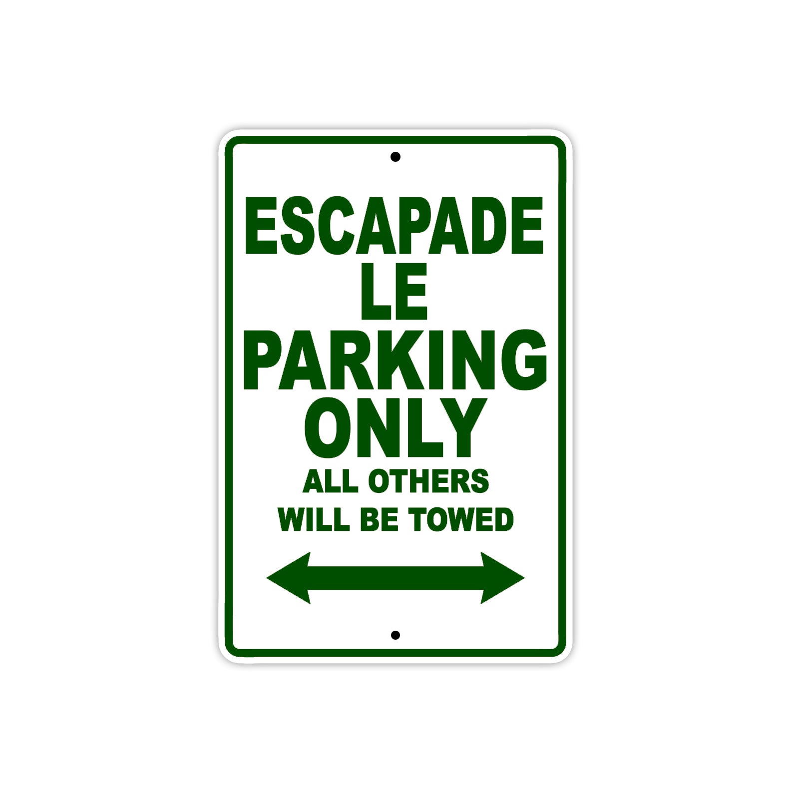 California Escapade Le Parking Only All Others Will Be Towed Aluminum Decor Garage Sign