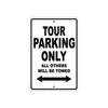 California Tour Parking Only All Others Will Be Towed Aluminum Decor Garage Sign