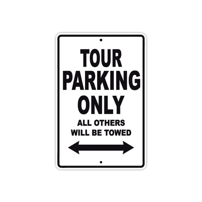 California Tour Parking Only All Others Will Be Towed Aluminum Decor Garage Sign