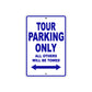 California Tour Parking Only All Others Will Be Towed Aluminum Decor Garage Sign