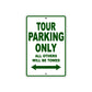 California Tour Parking Only All Others Will Be Towed Aluminum Decor Garage Sign