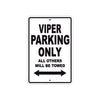 California Viper Parking Only All Others Will Be Towed Aluminum Decor Garage Sign