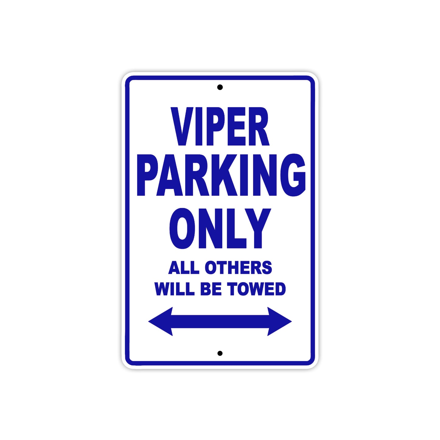 California Viper Parking Only All Others Will Be Towed Aluminum Decor Garage Sign