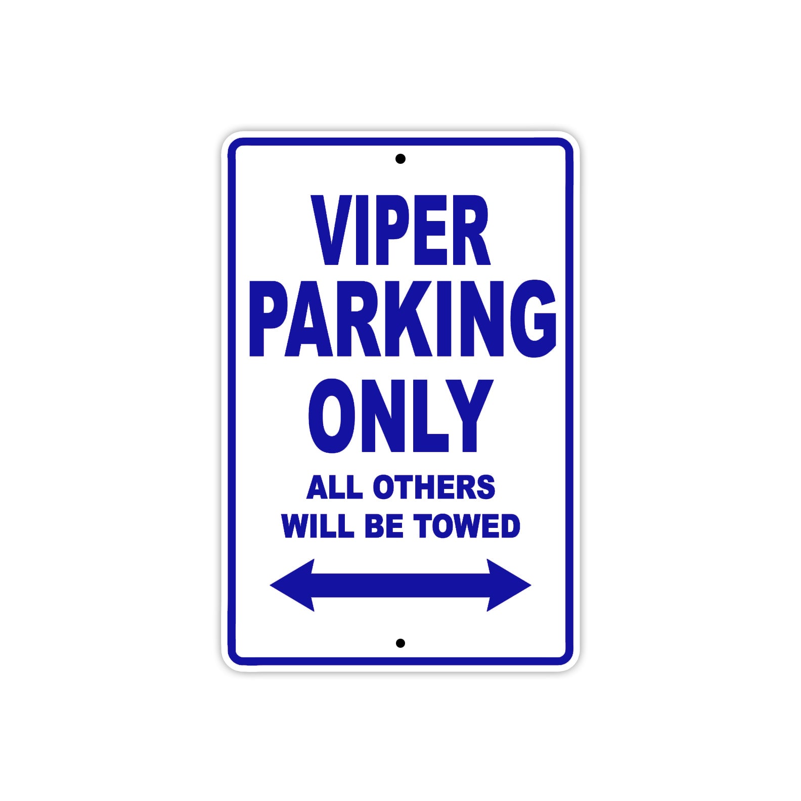 California Viper Parking Only All Others Will Be Towed Aluminum Decor Garage Sign