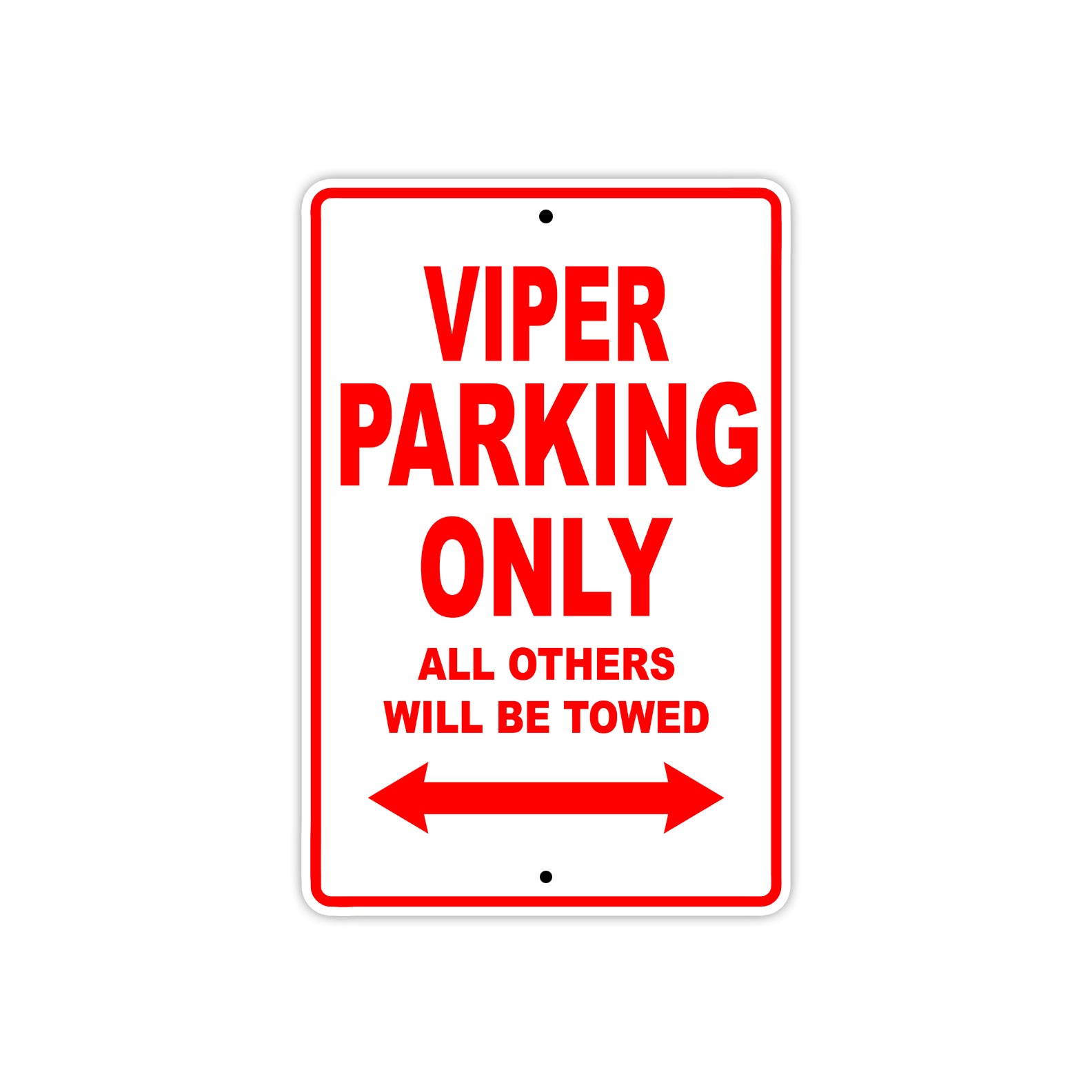 California Viper Parking Only All Others Will Be Towed Aluminum Decor Garage Sign
