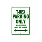 Campagna T-Rex Parking Only All Others Will Be Towed Aluminum Decor Garage Sign