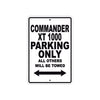 CAN-AM Commander XT 1000 Parking Only All Others Will Be Towed Aluminum Decor Garage Sign