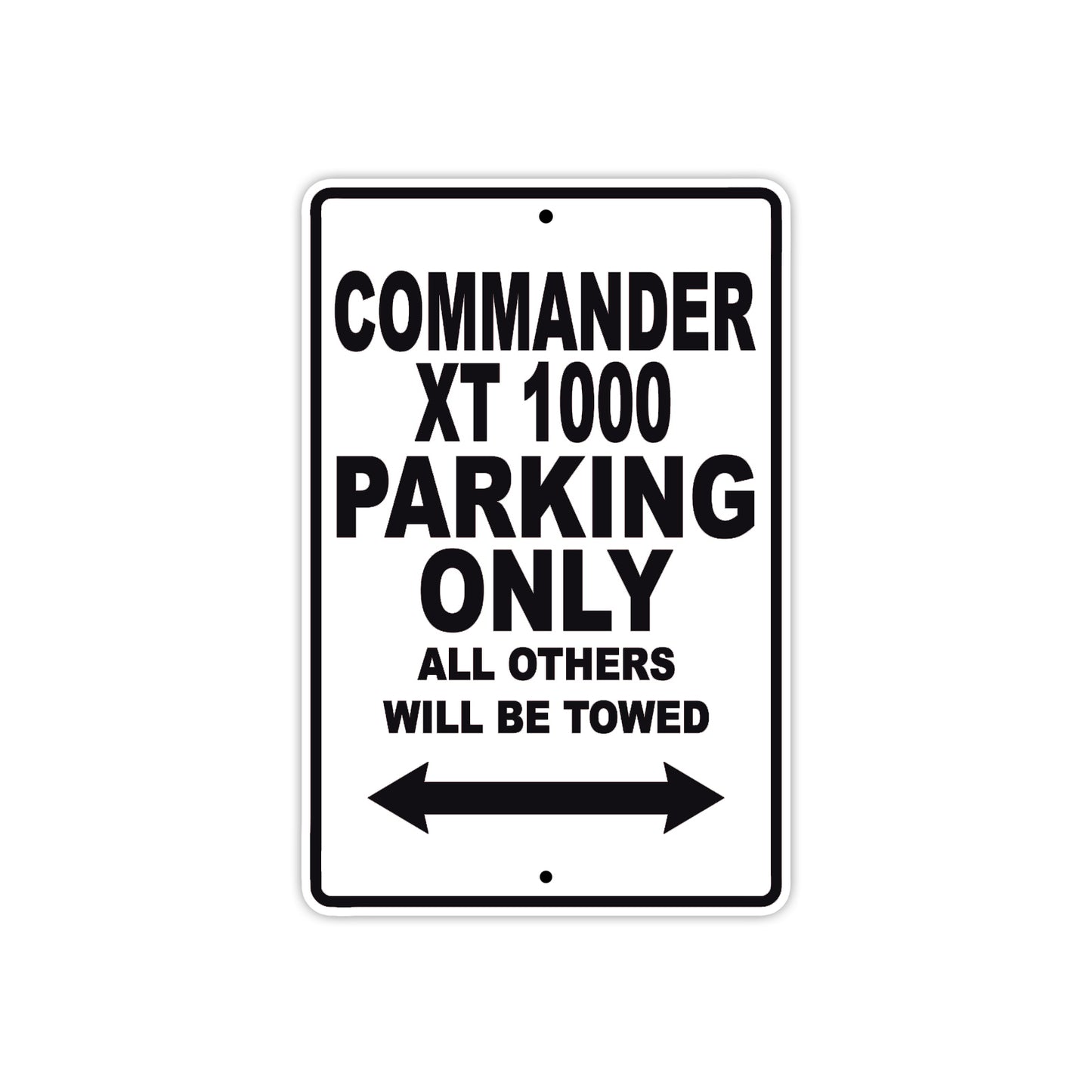 CAN-AM Commander XT 1000 Parking Only All Others Will Be Towed Aluminum Decor Garage Sign