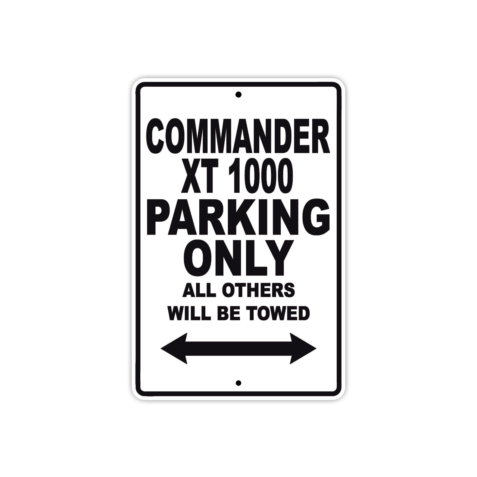 CAN-AM Commander XT 1000 Parking Only All Others Will Be Towed Aluminum Decor Garage Sign
