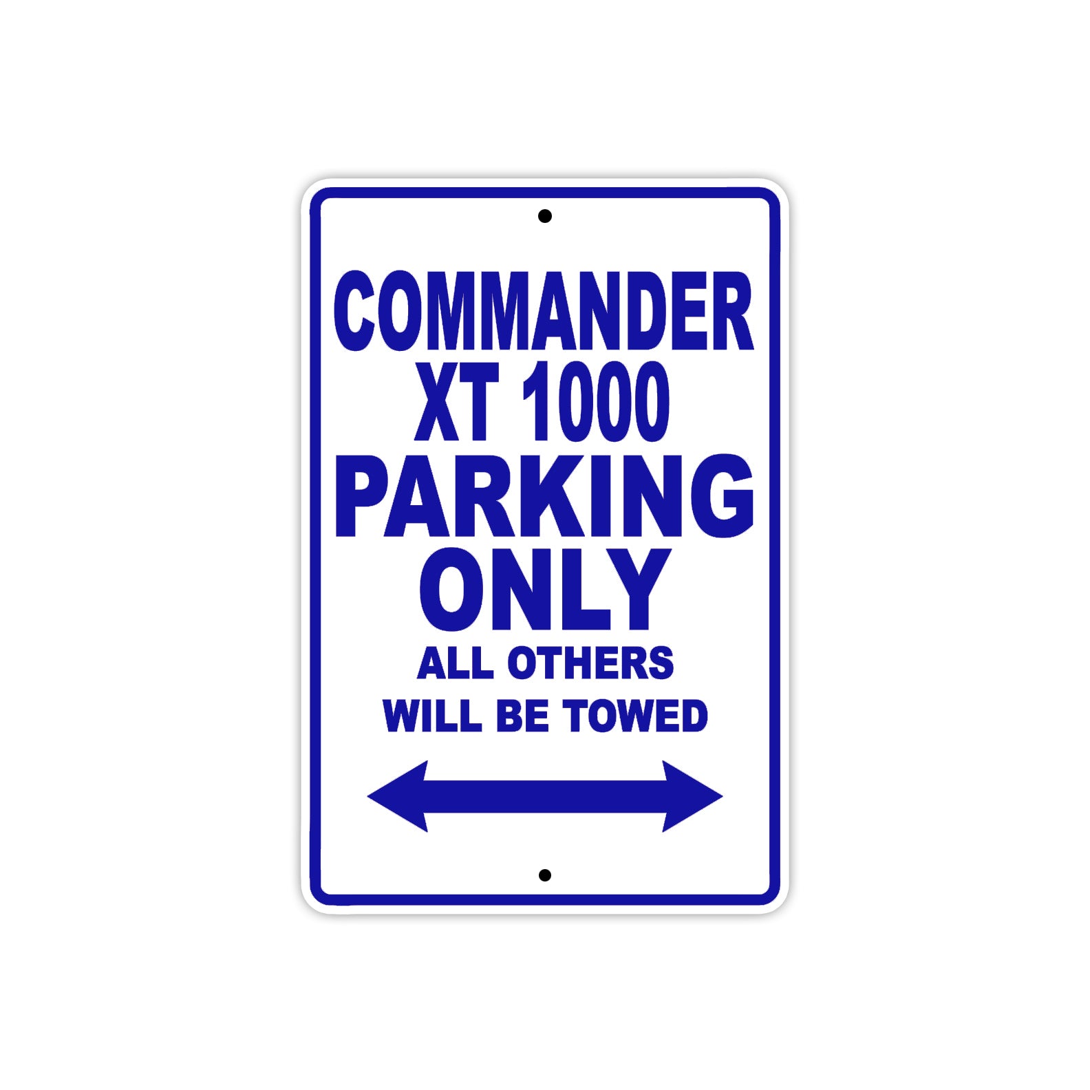 CAN-AM Commander XT 1000 Parking Only All Others Will Be Towed Aluminum Decor Garage Sign