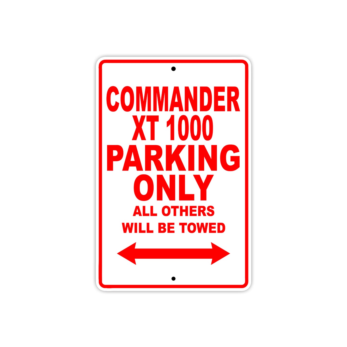CAN-AM Commander XT 1000 Parking Only All Others Will Be Towed Aluminum Decor Garage Sign