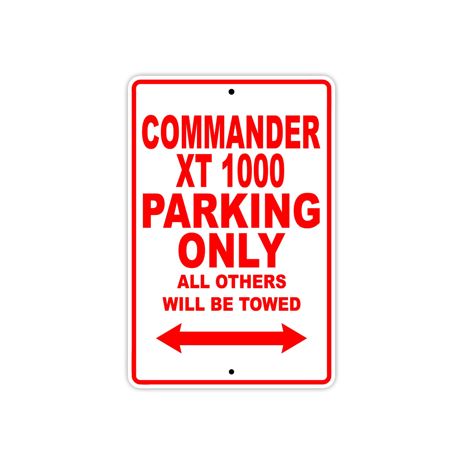 CAN-AM Commander XT 1000 Parking Only All Others Will Be Towed Aluminum Decor Garage Sign