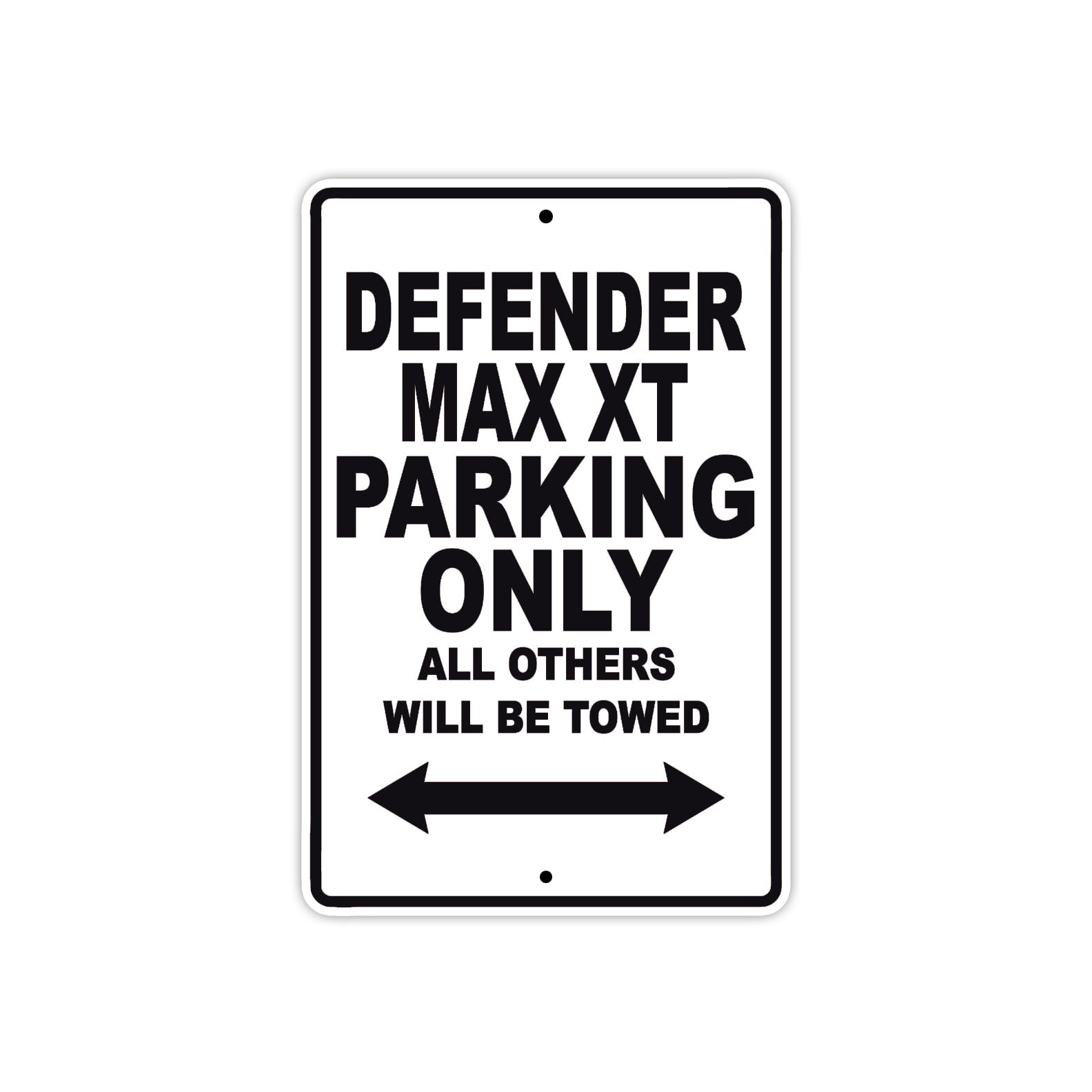 CAN-AM Defender Max XT Parking Only All Others Will Be Towed Aluminum Decor Garage Sign