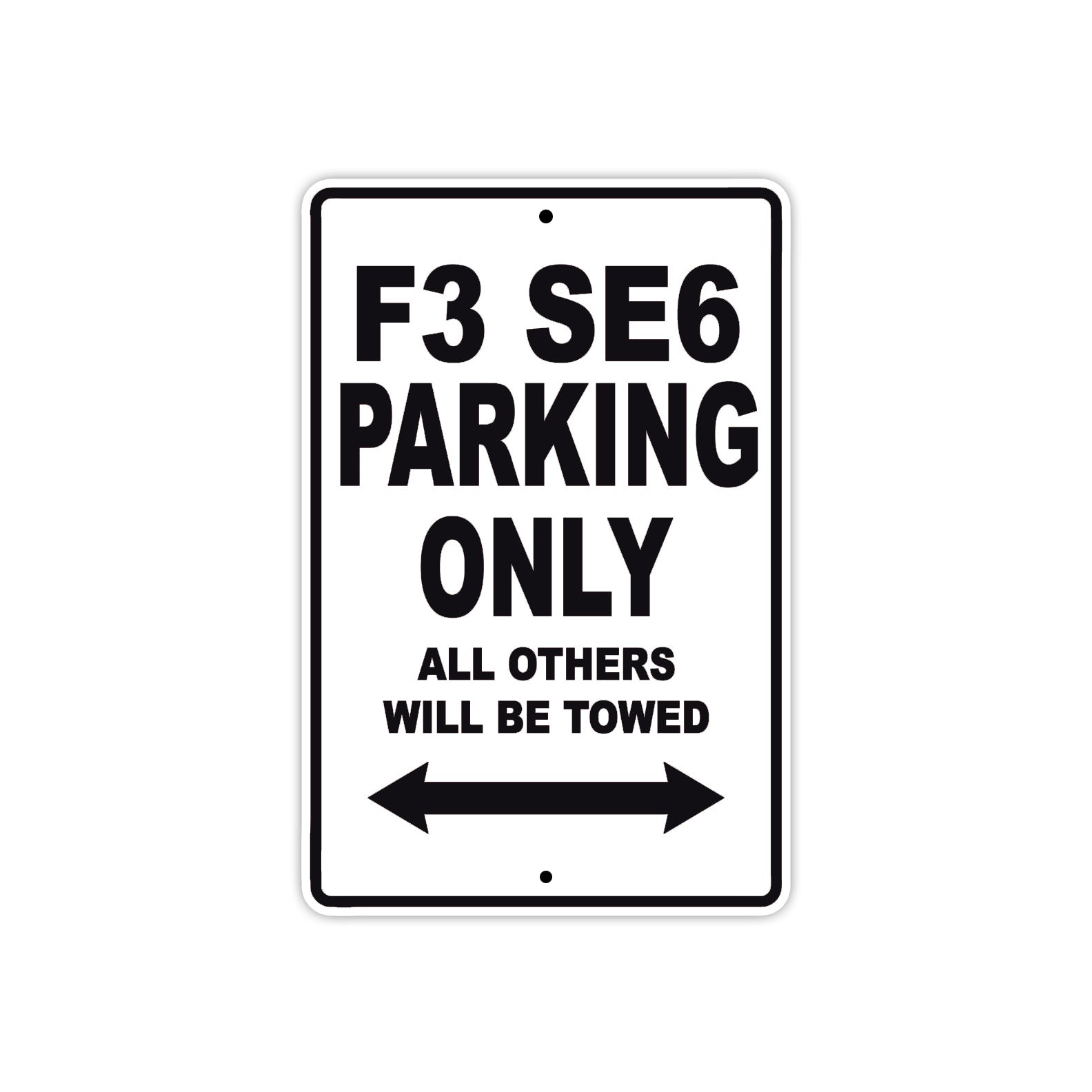 CAN-AM F3 SE6 Parking Only All Others Will Be Towed Aluminum Decor Garage Sign