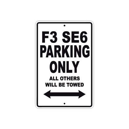 CAN-AM F3 SE6 Parking Only All Others Will Be Towed Aluminum Decor Garage Sign