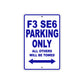 CAN-AM F3 SE6 Parking Only All Others Will Be Towed Aluminum Decor Garage Sign