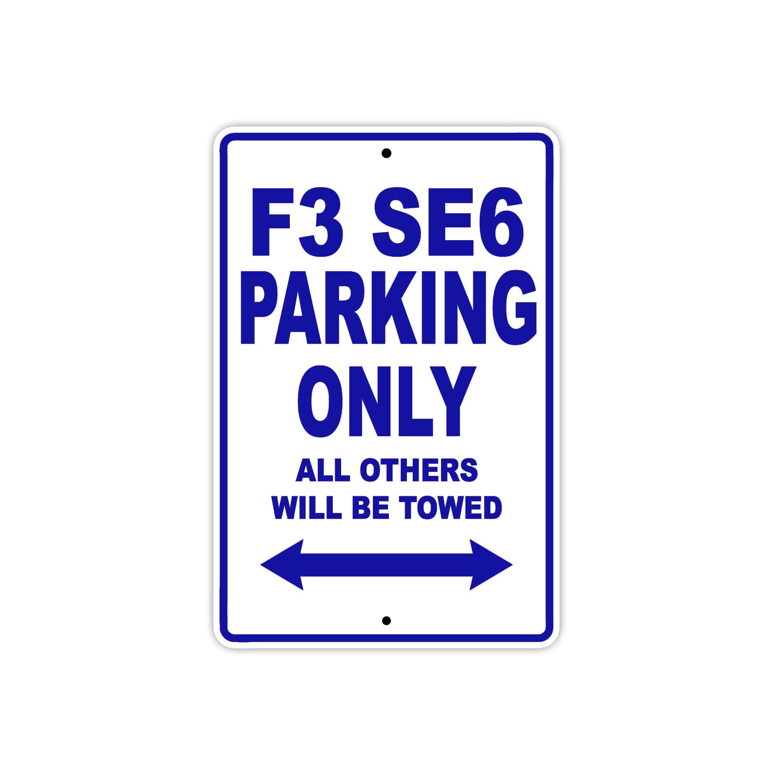 CAN-AM F3 SE6 Parking Only All Others Will Be Towed Aluminum Decor Garage Sign
