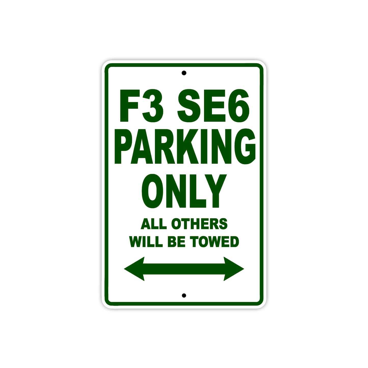 CAN-AM F3 SE6 Parking Only All Others Will Be Towed Aluminum Decor Garage Sign