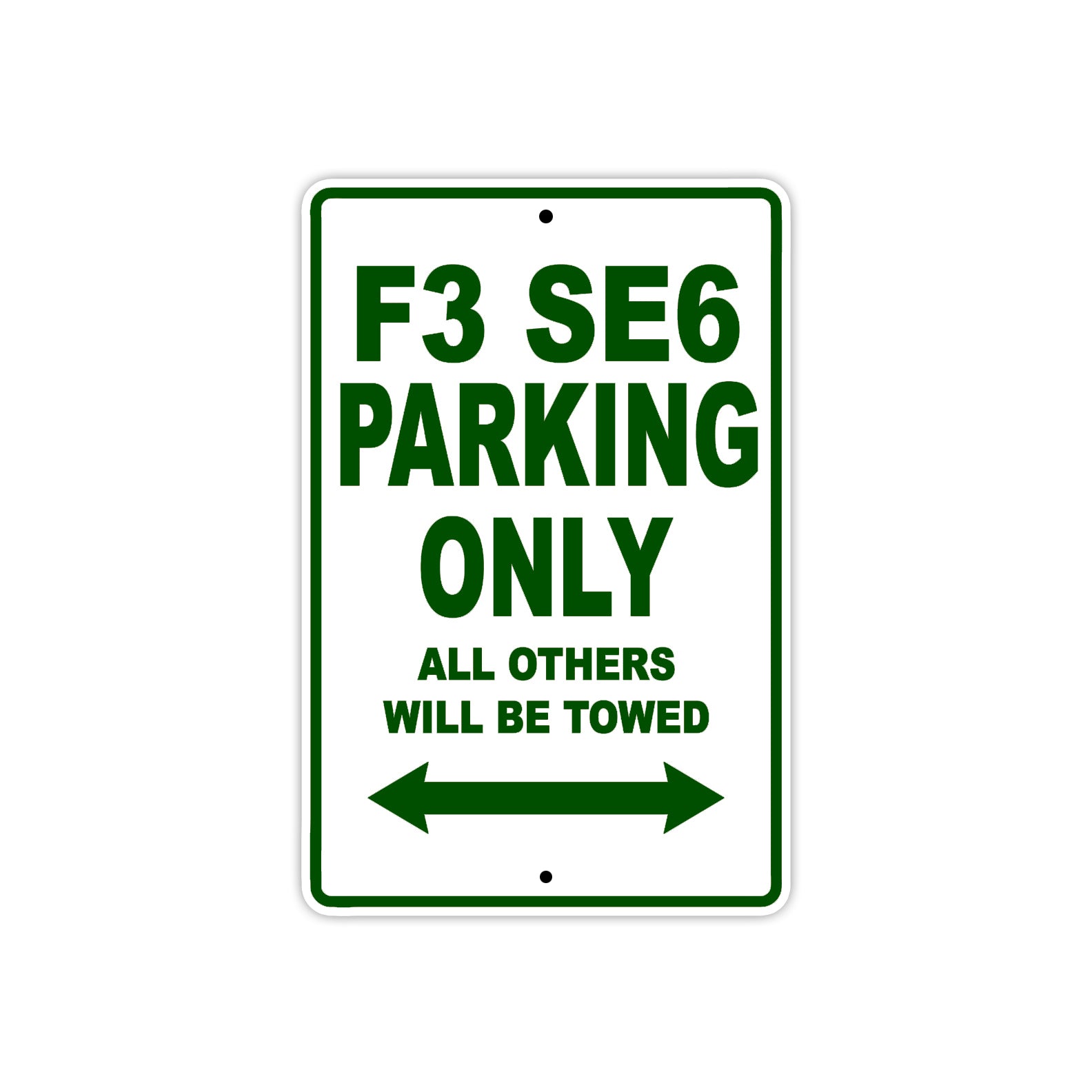 CAN-AM F3 SE6 Parking Only All Others Will Be Towed Aluminum Decor Garage Sign