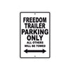 CAN-AM Freedom Trailer Parking Only All Others Will Be Towed Aluminum Decor Garage Sign