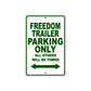 CAN-AM Freedom Trailer Parking Only All Others Will Be Towed Aluminum Decor Garage Sign