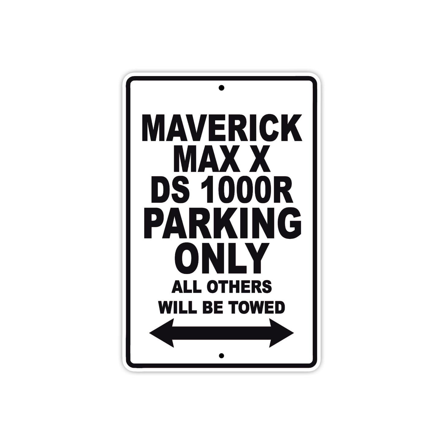 CAN-AM Maverick Max X DS 1000 R Parking Only All Others Will Be Towed Aluminum Decor Garage Sign