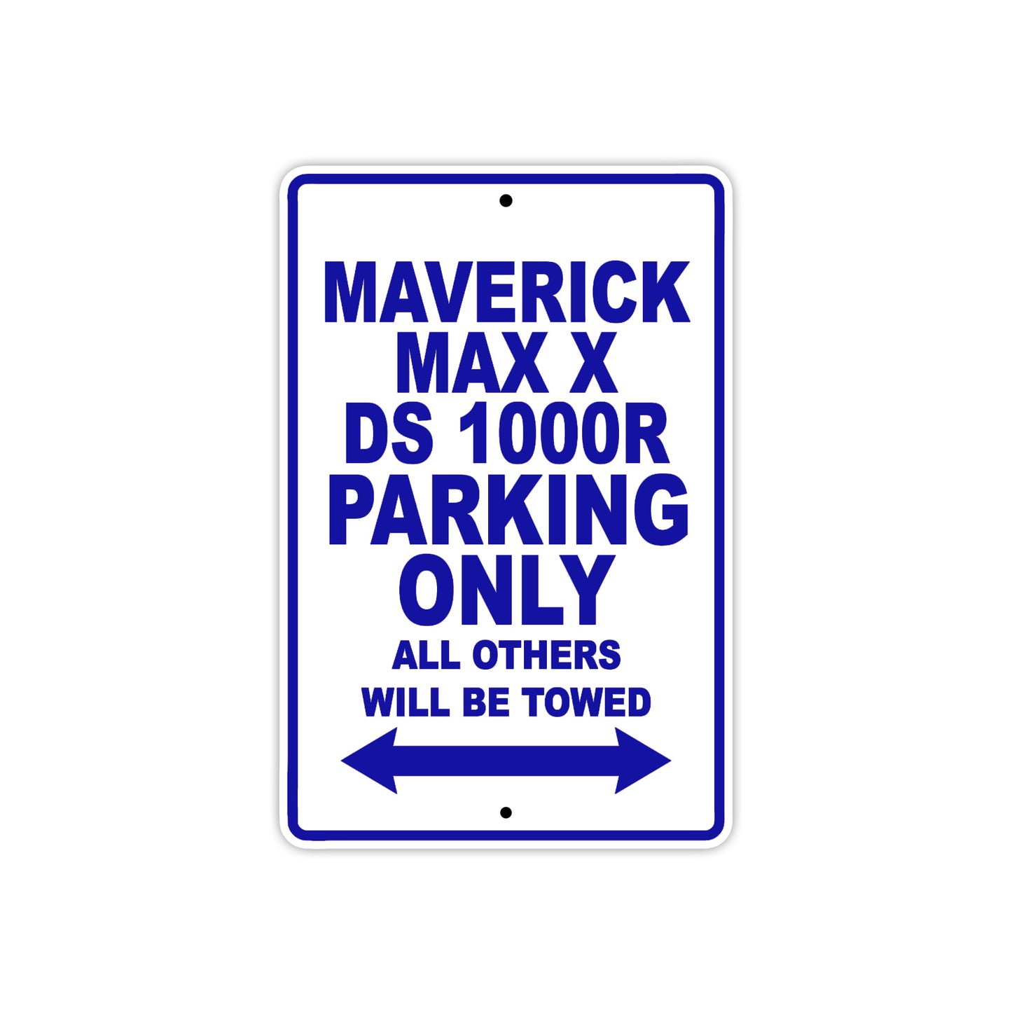 CAN-AM Maverick Max X DS 1000 R Parking Only All Others Will Be Towed Aluminum Decor Garage Sign