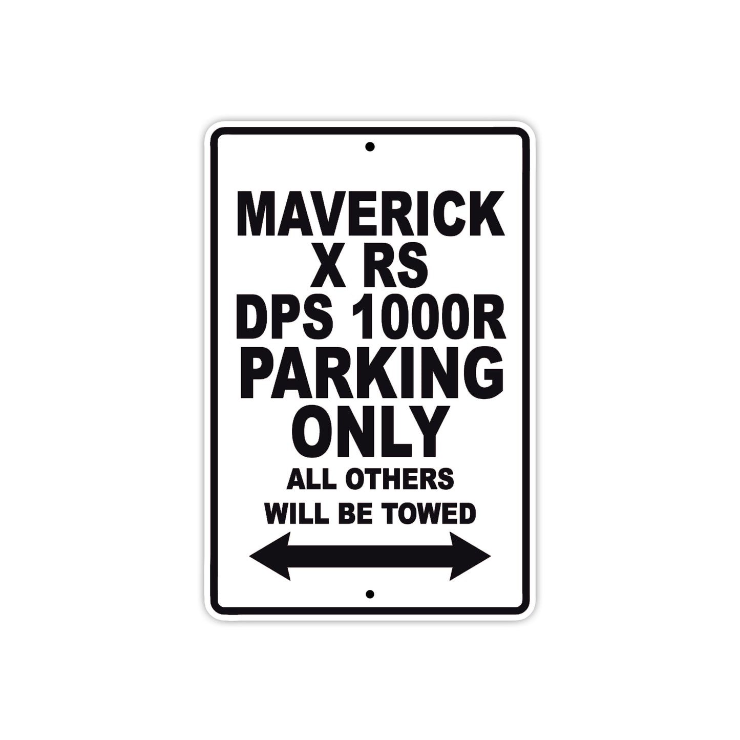 CAN-AM Maverick X RS DPS 1000 R Parking Only All Others Will Be Towed Aluminum Decor Garage Sign