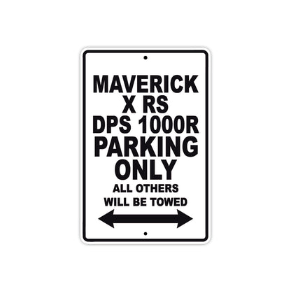 CAN-AM Maverick X RS DPS 1000 R Parking Only All Others Will Be Towed Aluminum Decor Garage Sign