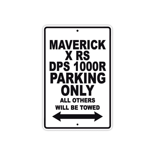 CAN-AM Maverick X RS DPS 1000 R Parking Only All Others Will Be Towed Aluminum Decor Garage Sign
