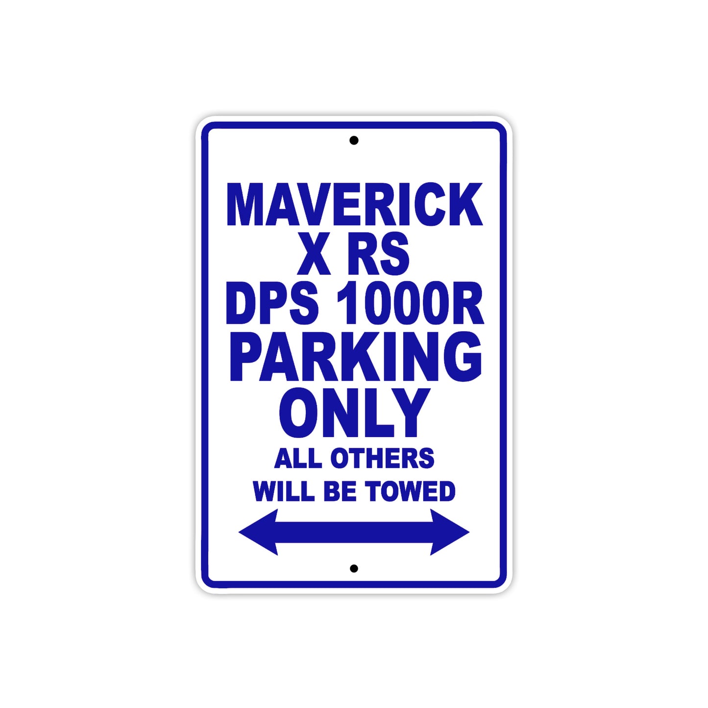 CAN-AM Maverick X RS DPS 1000 R Parking Only All Others Will Be Towed Aluminum Decor Garage Sign