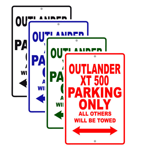 CAN-AM Outlander XT 500 Parking Only All Others Will Be Towed Aluminum Decor Garage Sign