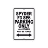 CAN-AM Spyder F3 SE6 Parking Only All Others Will Be Towed Aluminum Decor Garage Sign