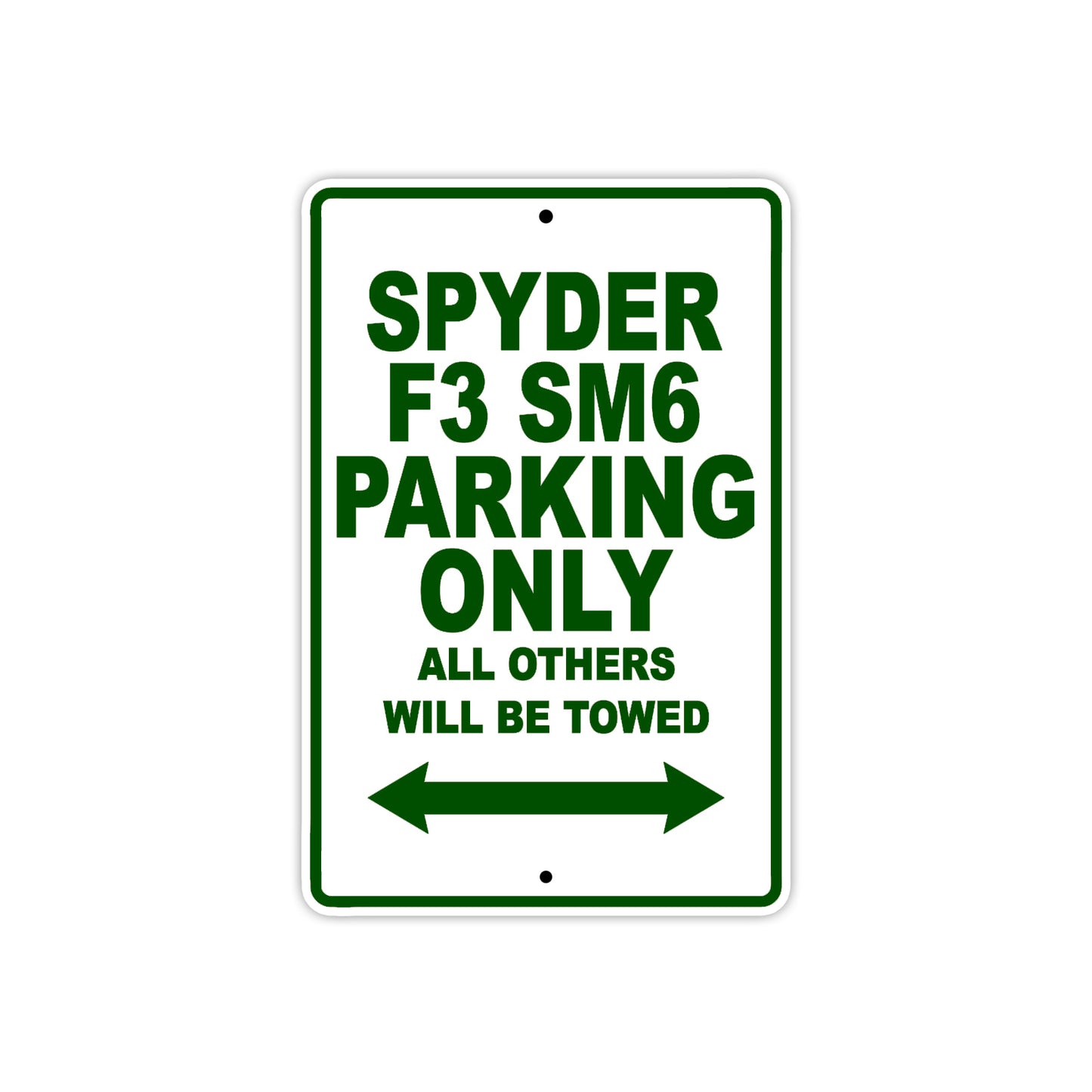 CAN-AM Spyder F3 SM6 Parking Only All Others Will Be Towed Aluminum Decor Garage Sign