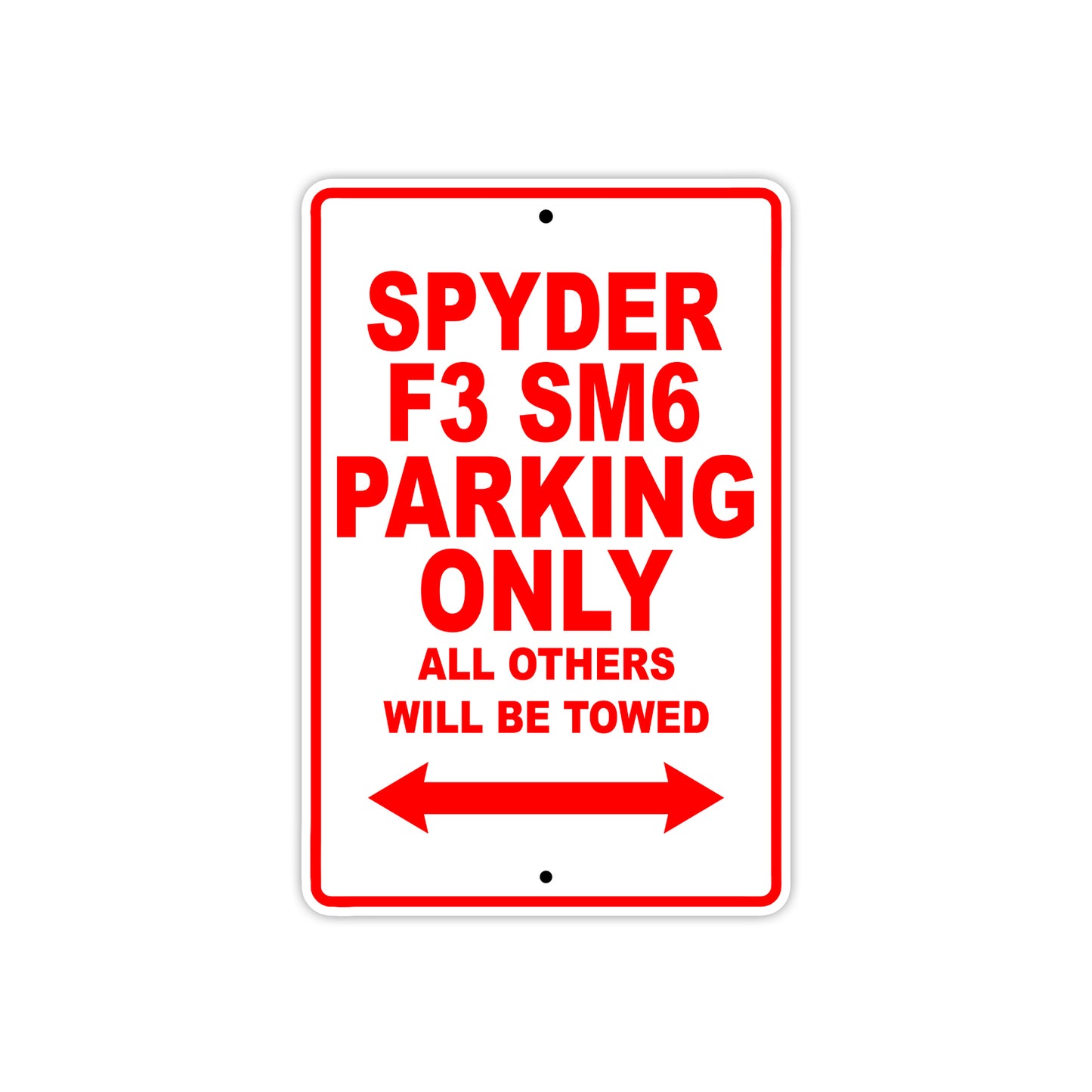 CAN-AM Spyder F3 SM6 Parking Only All Others Will Be Towed Aluminum Decor Garage Sign
