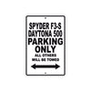 CAN-AM Spyder F3 S Daytona 500 Parking Only All Others Will Be Towed Aluminum Decor Garage Sign