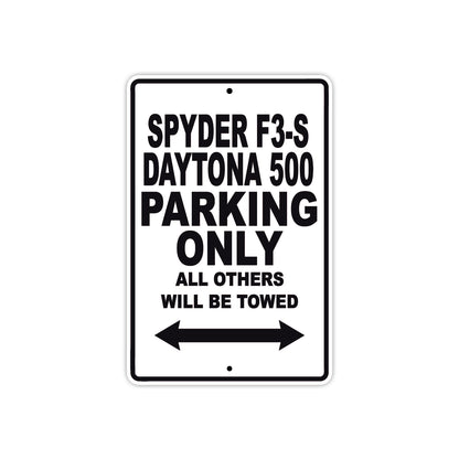 CAN-AM Spyder F3 S Daytona 500 Parking Only All Others Will Be Towed Aluminum Decor Garage Sign