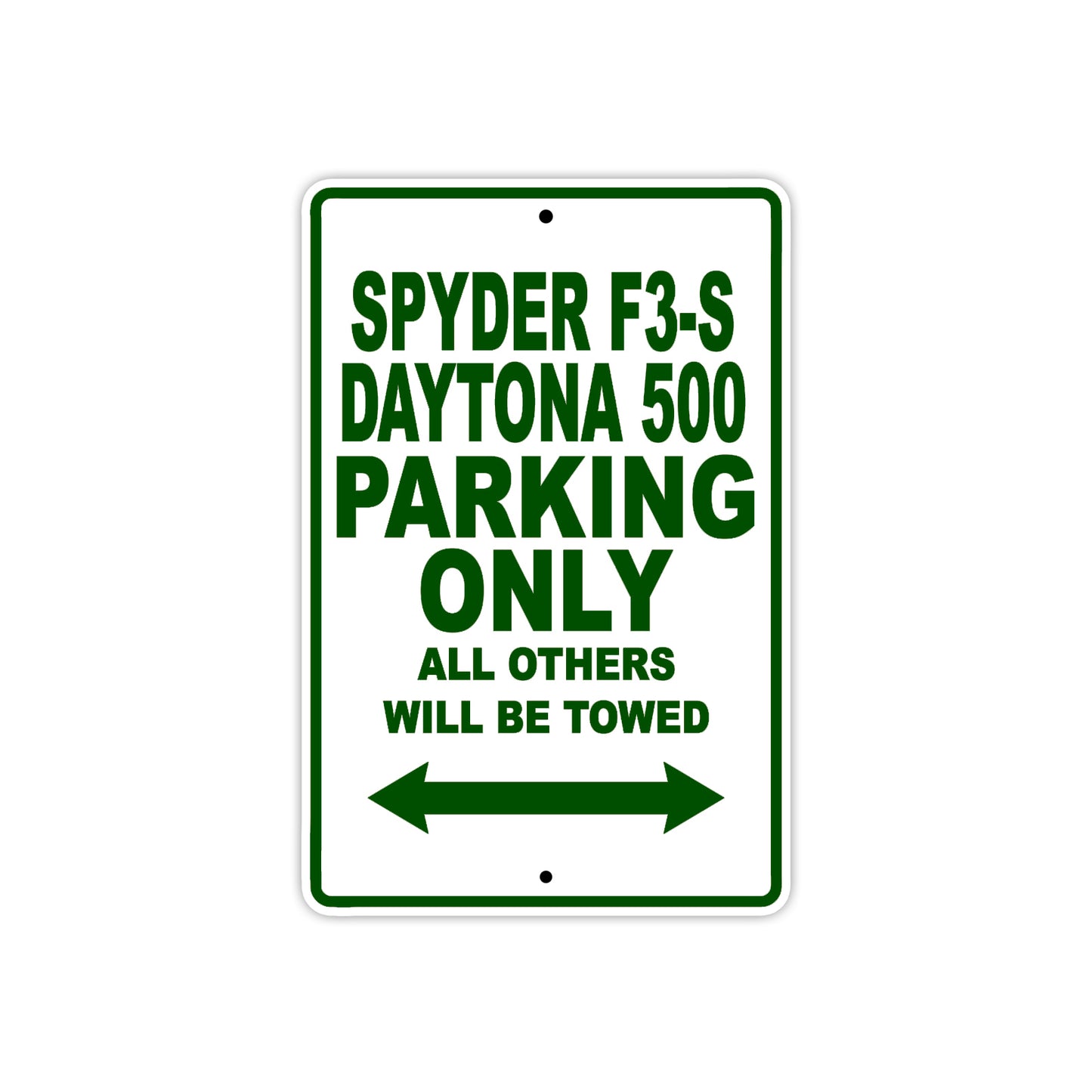 CAN-AM Spyder F3 S Daytona 500 Parking Only All Others Will Be Towed Aluminum Decor Garage Sign