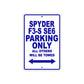 CAN-AM Spyder F3 S SE6 Parking Only All Others Will Be Towed Aluminum Decor Garage Sign
