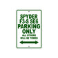 CAN-AM Spyder F3 S SE6 Parking Only All Others Will Be Towed Aluminum Decor Garage Sign