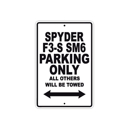 CAN-AM Spyder F3 S SM6 Parking Only All Others Will Be Towed Aluminum Decor Garage Sign