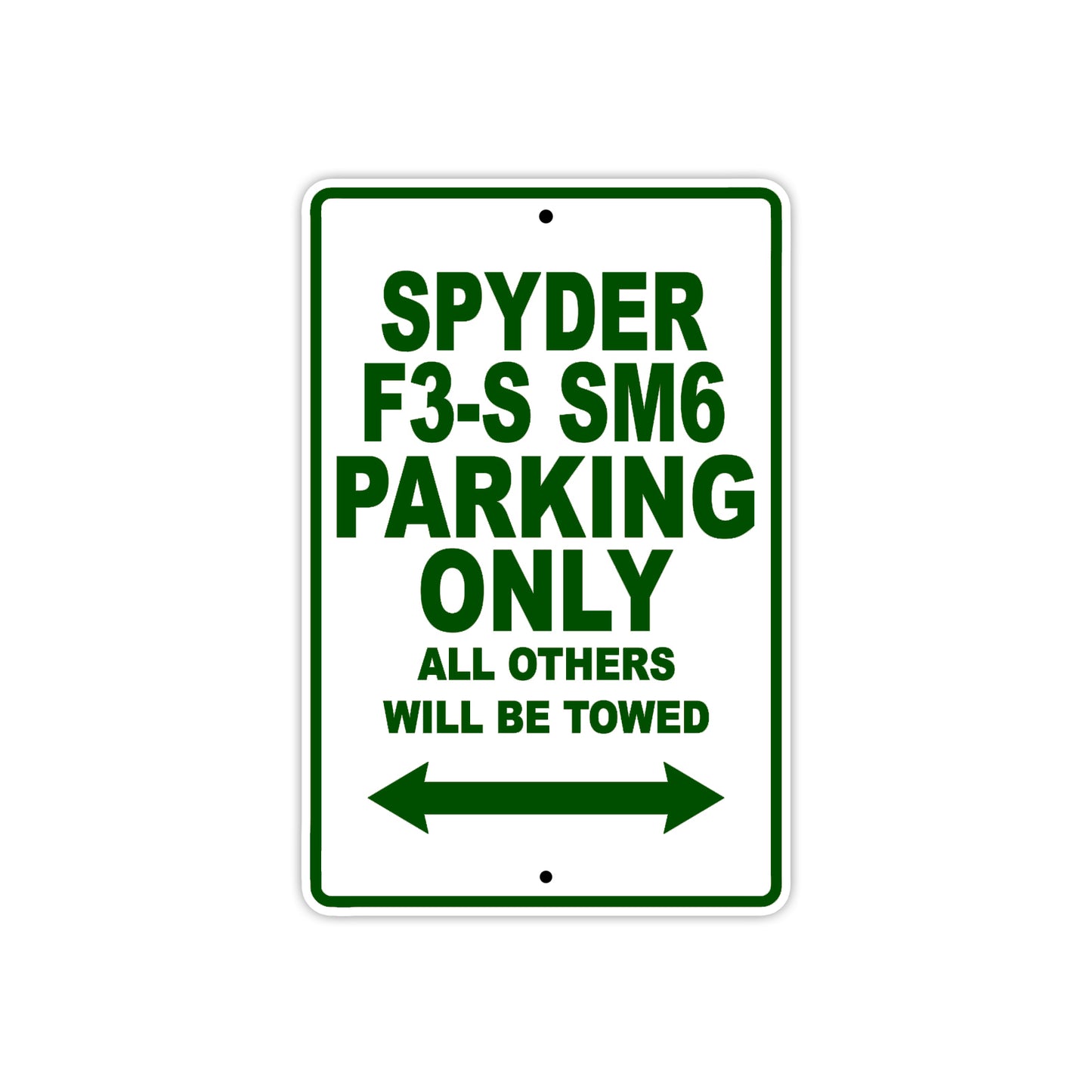 CAN-AM Spyder F3 S SM6 Parking Only All Others Will Be Towed Aluminum Decor Garage Sign